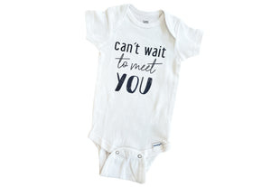 Baby body "Can't wait to meet YOU"