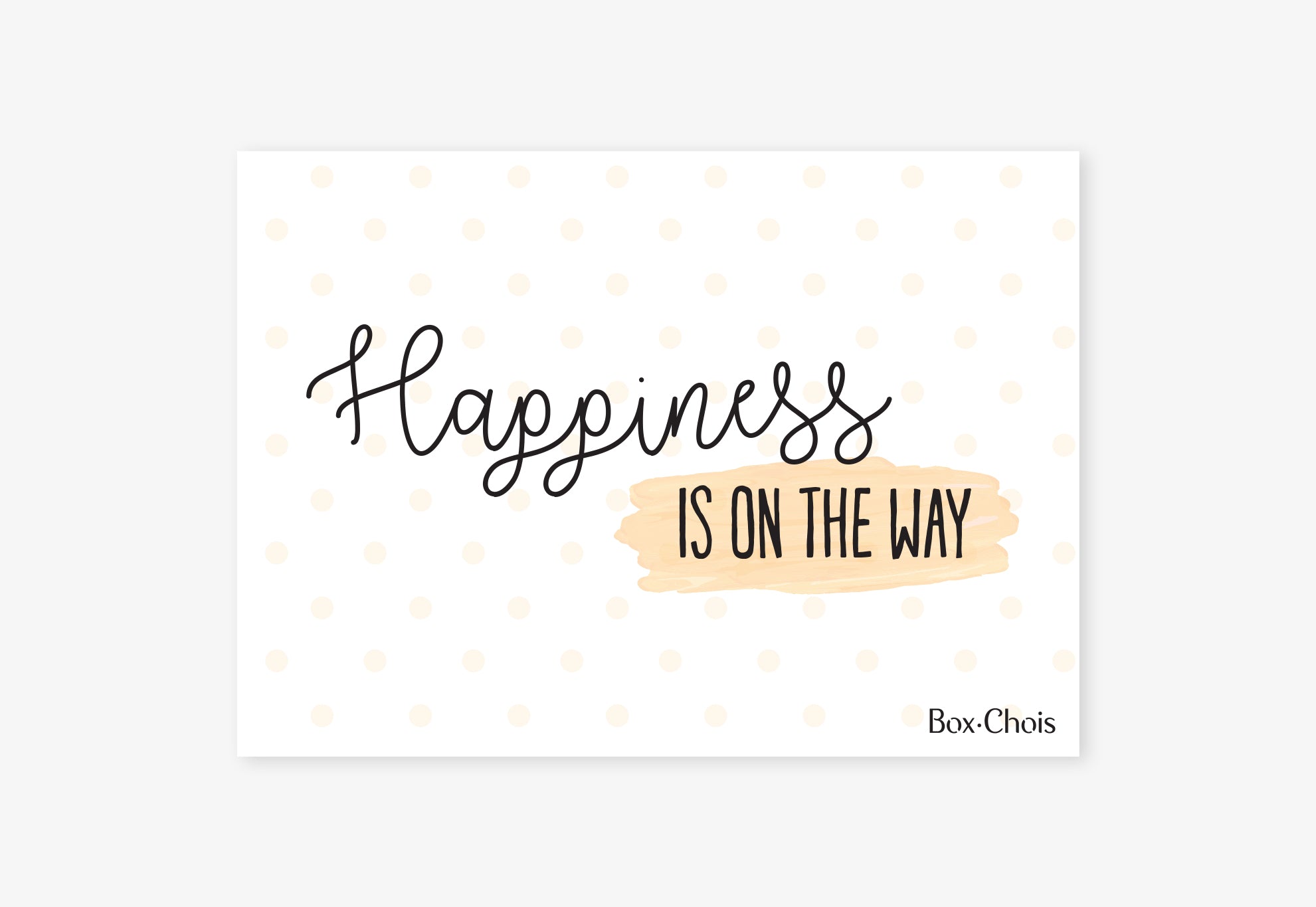 Happiness is on the way